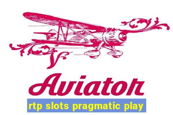 rtp slots pragmatic play